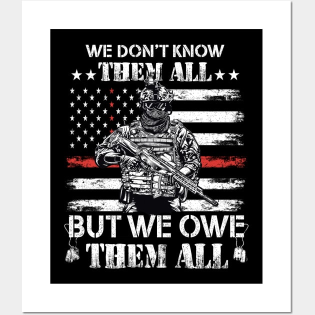 We Don't Know Them All But We Owe Them All Veterans Day Wall Art by Imou designs